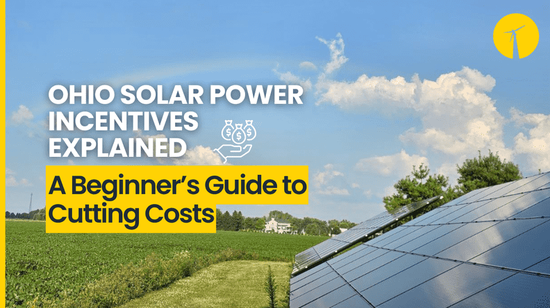 Ohio Solar Power Incentives Explained: A ..