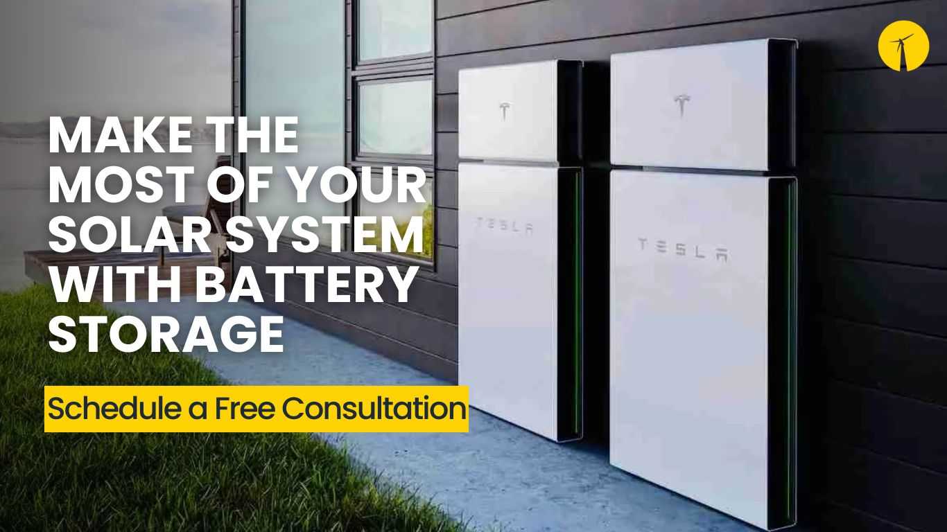 Make the Most of Your Solar System with Battery Storage – Schedule a Free Consultation